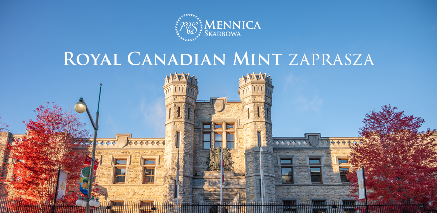 Royal Canadian Mint zaprasza!